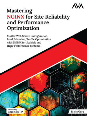 cover image of Mastering NGINX for Site Reliability and Performance Optimization